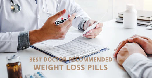 Best Doctor-Recommended Weight Loss Pills