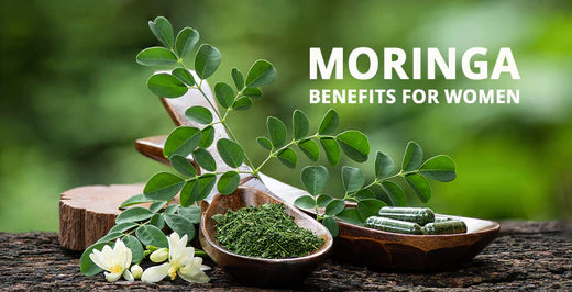 Moringa Benefits for Women